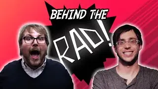 Behind the Rad!