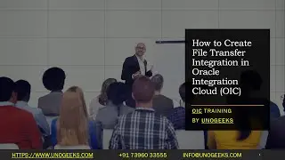 Oracle Integration Cloud Tutorial|Oracle Integration Cloud Service|File Transfer Integration in OIC