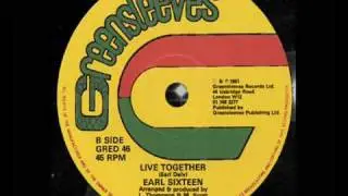Earl Sixteen - Live Together 12