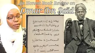 Autobiography of Omar ibn Saïd | The Real Breakdown and Translation of his book An American Slave