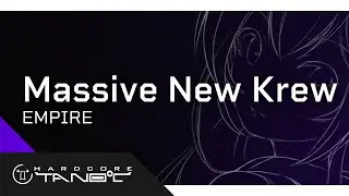 Massive New Krew - EMPIRE