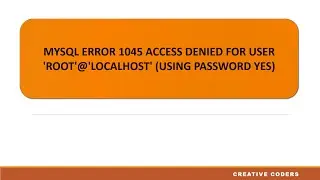 Mysql Error No 1045 Access Denied For User 'root'@'localhost'