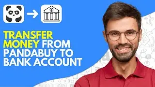 How to Transfer Money From Pandabuy to Bank Account (2024) Easy