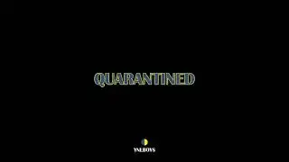 YNLBOYS - QUARANTINED
