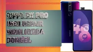 OPPO F11 IMEI REPAIR WITH HYDRA DONGEL BY ||PK Mobile Software Solutions