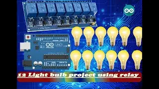 12 bulb cheser Using relay & arduino In Tinkercad || Most Easiest  & Expansive Project ||