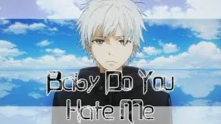 [Nightcore] - Baby Do You Hate Me (Lyrics) | By: RSM_Alex