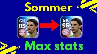 Y. Sommer Max stats upgrade in efootball mobile | pes 2023 mobile | Sommer Max rating