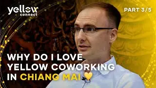 Why do I love Yellow Connect coworking in Chiang Mai 💛 Part 3