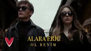 Alara Eric - Ol Benim (Official Video)