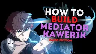 MEDIATOR KAWERIK FULL BUILD GUIDE [EPIC SEVEN 2023]