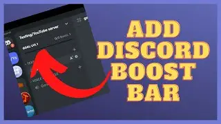 How To Show Discord Server Boost Goal Progress Bar 