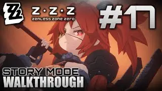 Zenless Zone Zero (PC) | Story Mode - Walkthrough Gameplay Part #17 | No Commentary (1080p 60FPS)