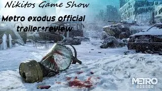 #NikitosGameShow #Обзоры #Трейлеры      Metro exodus official trailer+review