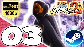 Naruto: Ultimate Ninja Storm 2 - 100% Walkthrough (Perfect S-Rank) Part 3 - Chapter 2: Their Reunion