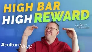 Accountability Culture: High Bar, High Reward | #culturedrop | Galen Emanuele