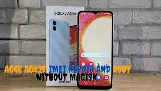 A04e A042f imei repair and root without magisk