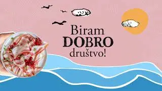 Biram DOBRO društvo!