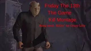 Friday The 13th The Game | Kill Montage #1