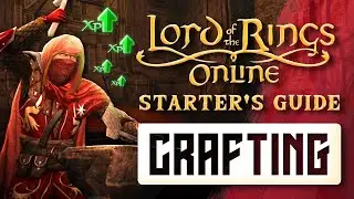 Complete Beginner's Guide to Crafting in LOTRO