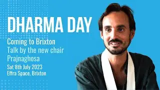 Coming to Brixton - a talk by Prajnaghosa on Dharma day