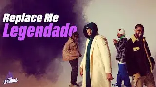 NAS - Replace Me ft. Don Toliver & Big Sean (Legendado)