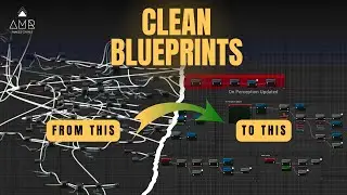 Why De-Spaghettifying Your Unreal Blueprints Matters (and How to Clean them up?)