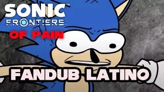 sonic frontiers of Pain /fandub latino