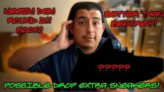 BREAKING NEWS! Yeezy Day Round 2 Sneakers and How to cop | DeafSneakerFilms