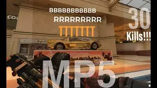 The MP5 goes BBBBBBRRRRRTTTTT!!!!!