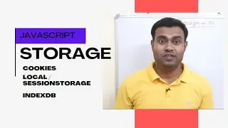Storage in Javascript: Cookies, local storage / session storage and IndexedDB