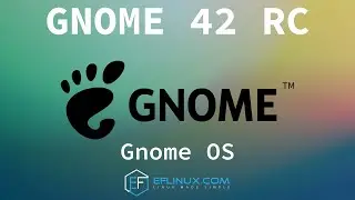 Gnome 42 RC: An Overview