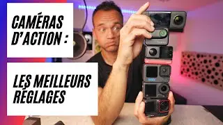 Les meilleurs réglages pour ta caméra d'action (gopro insta360 dji)
