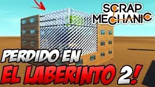 CASA LABERINTO Nº2. [SCRAP MECHANIC]