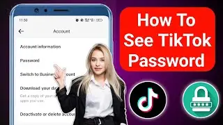 How To See Your Tiktok Password if you Forgot It  | How To See Your Tiktok Password