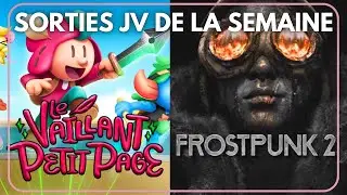 🔥Les SORTIES JV de la SEMAINE : Frostpunk 2, Le Vaillant Petit Page, God of War ...