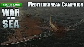 War on the Sea | Allied Mediterranean Campaign | Ep.10 -  Enemy Bombers Inbound!