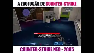 A Evolução do Counter-Strike - Época das Lan Houses, nostalgia demais!