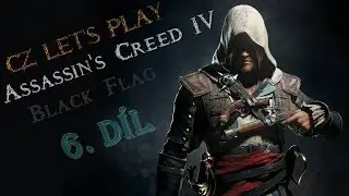 Assassin's Creed 4 Black Flag - CZ Let's Play - 1080p (6. Díl)