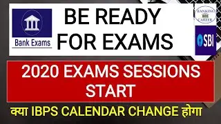 BE READY FOR BANKS EXAMS II IBPS CALENDAR 2020