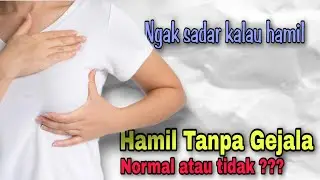 Hamil Tanpa Gejala Sama Sekali ? Bahaya Atau Normal