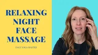 9 Minute Evening Face Massage For Lifting Up Your Whole Face And Neck