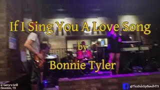 If I Sing You A Love Song by Bonnie Tyler (This Side Up Band)