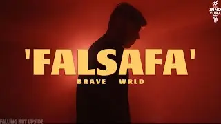 FALSAFA(Official Music Video)| @BraveWrld | Falling But Upside | Innovura Entertainment