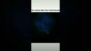 COMO FAZER O PS2 FUNCIONAR! KKK