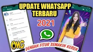 Update Whatsapp Terbaru 2021 Fitur Keren | Latest Whatsapp Update 2021 Cool Features