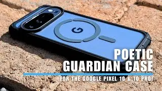 Poetic Guardian Case for the Google Pixel 10 & 10 Pro (Case Review)!