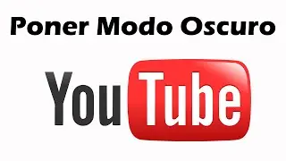 Como poner el modo oscuro en YouTube PC