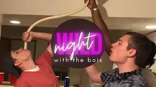 Vlog 23 | WILD NIGHT OUT WITH THE BOIS