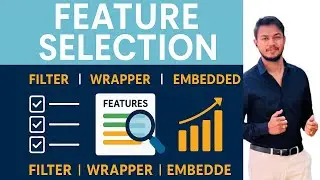 Feature Selection in Machine Learning | Filter, Wrapper & Embedded Methods Explained with Python